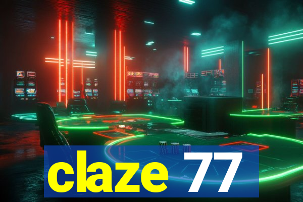 claze 77